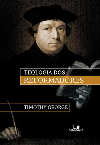 teologia_dos_reformadores_nova_g__36853_zoom_large